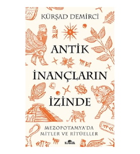 Antik İnançların İzinde