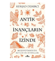 Antik İnançların İzinde