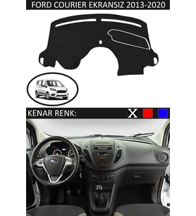 Ford Courier Ekransız 2013-2020 İçin Uygun Torpido Koruma Halısı Siyah Kenar Renk Siyah