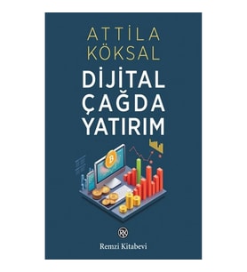Dijital Çağda Yatırım