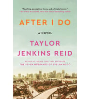 After I Do: A Novel