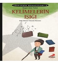 Türkçenin Muhafızları 4 - Kelimelerin Işığı