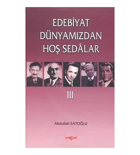 Edebiyat Dünyamızdan Hoş Sedalar 3