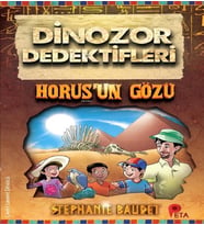 Dinozor Dedektifleri - Horus'un Gözü - Stephanie Baudet - Peta Kitap