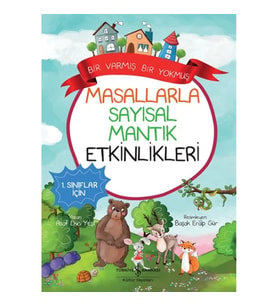 Masallarla Sayısal Mantık Etkinlikleri – Bir Varmış Bir Yokmuş