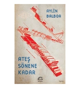 Ateş Sönene Kadar