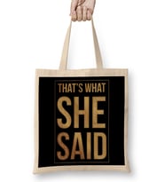That's What She Said Quote Bez Çanta Uzun Saplı