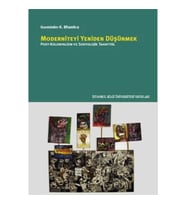 Moderniteyi Yeniden Düşünmek: Post-Kolonyalizm ve Sosyolojik Tahayyül
