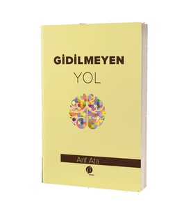 Gidilmeyen Yol & Arif Ata