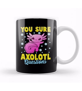 You Sure Axolotl Questions Cute & Funny Fish Pun Kupa Bardak Porselen