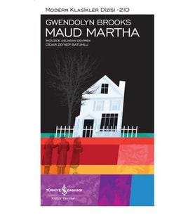Maud Martha - Modern Klasikler Dizisi