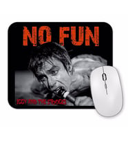 Iggy And The Stooges  No Fun Mouse Pad