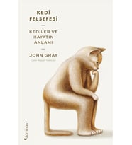 Kedi Felsefesi Kediler ve Hayatın Anlamı - John Gray