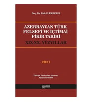 Azerbaycan Türk Felsefi ve İçtimai Fikir Tarihi Cilt 1