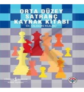 Orta Düzey Satranç Kaynak Kitabı