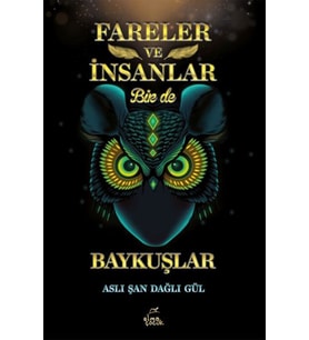 Fareler ve İnsanlar Bir de Baykuşlar