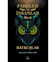 Fareler ve İnsanlar Bir de Baykuşlar