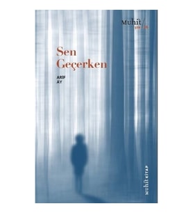 Sen Geçerken