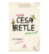 Tarih Cesaretle Yazılır!