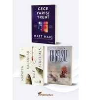 Gece Yarısı Treni/Matt Haig - Hayatta Kalanlar/Alex Schulman - Engelsiz/Furkan Özen