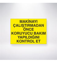 Makinayı Çalıştrımadan Önce Gereklİ Bakım Yapıldığını Kontrol Et 21x28 Arkası Yapışkanlı Levha