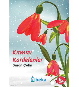 Kırmızı Kardelenler Beka Yayınları Duran Çetin