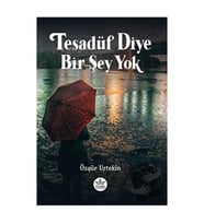 Tesadüf Diye Bir Şey Yok / Özgür Urtekin