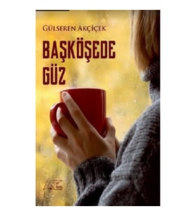 Başköşede Güz