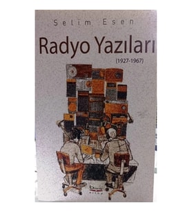 Radyo Yazıları (1927 – 1967)