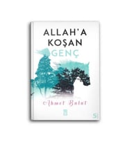 Allah'a Koşan Genç Ahmet Bulut - Ahmet Bulut