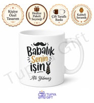 Babalık Senin İşin Yazılı Esprili Kupa Bardak Babalar Günü Hediyesi