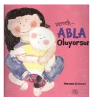 Demek Abla Oluyorsun