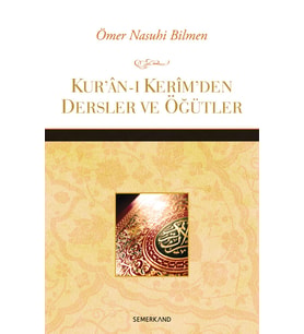 KURANI KERİMDEN DERSLER VE ÖĞÜTLER