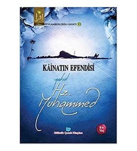 Kainatın Efendisi Yahut Hz. Muhammed