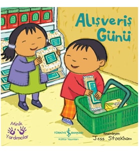 Alışveriş Günü – Minik Yardımcılar