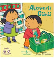 Alışveriş Günü – Minik Yardımcılar