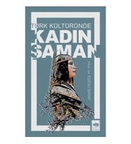 Türk Kültüründe Kadın Şaman