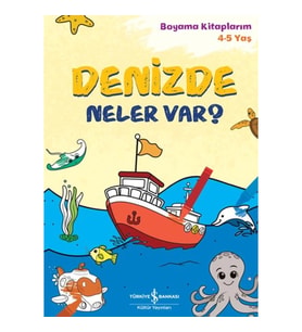Denizde Neler Var? - Boyama Kitaplarım 4-5 Yaş