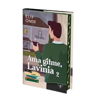 Ama Gitme, Lavinia 2