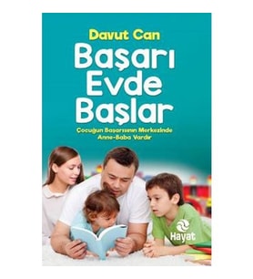 Başarı Evde Başlar - Davut Can - Hayat Yayınları