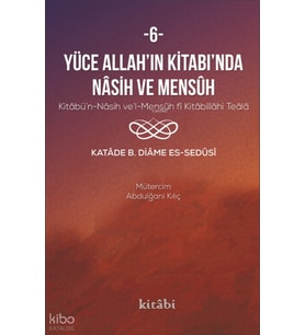Yüce Allahın Kitabında Nasih Ve Mensuh 6 Kitabi Yayınevi Katade B. Diame Es Sedusi