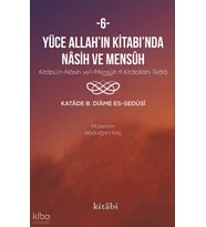 Yüce Allahın Kitabında Nasih Ve Mensuh 6 Kitabi Yayınevi Katade B. Diame Es Sedusi