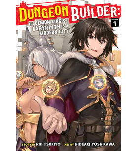 Dungeon Builder: The Demon King'S Labyrinth Is A Modern City! (Manga) Vol. 1