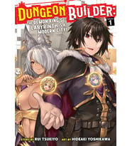 Dungeon Builder: The Demon King'S Labyrinth Is A Modern City! (Manga) Vol. 1