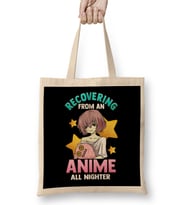 Funny Recovering From An Anime All Nighter Girl Bez Çanta Uzun Saplı