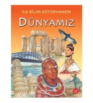 İlk Bilim Kütüphanem Dünyamız