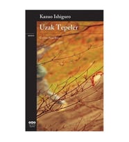 Uzak Tepeler Kazuo Ishiguro Yapı Kredi Yayınları