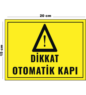 Metal Dikkat Otomatik Kapı 15 cm x 20 cm Uyarı Levhası Yönlendirme Tabelası