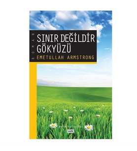 Sınır Değildir Gökyüzü Emetullah Armstrong Eşik Yayınları