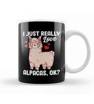 Funny I Just Really Love Alpacas, OK Cute Alpaca Kupa Bardak Porselen
